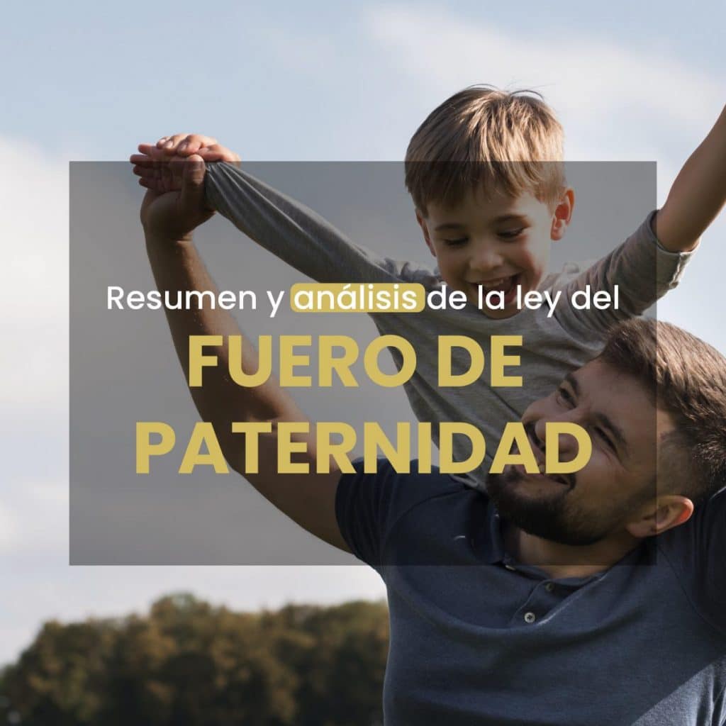 Fuero de paternidad abogados laborales